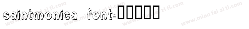 saintmonica font字体转换